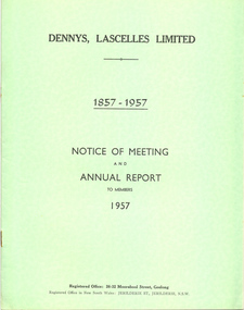 Booklet, Dennys, Lascelles Limited 1857 - 1957 Notice of Meeting and Annual Report to Members 1957, 1957
