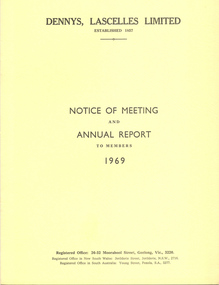 Booklet, Dennys, Lascelles Limited Notice of Meeting and Annual Report to Members 1969, 1969