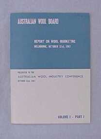 Report, Australian Wool Board: Report on Wool Marketing, vol.1 pt.1, 1967