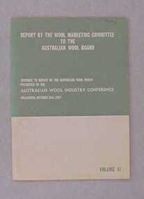 Report, Report by the Wool Marketing Committee to the Australian Wool Board: vol 2, 1967