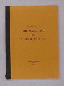 Report, The Marketing of Australian Wool: A Report by the Australian Wool Corporation 1974 (Appendices)