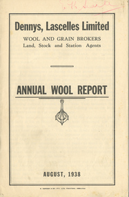 Report, Dennys, Lascelles Limited : Annual Wool Report, August 1938
