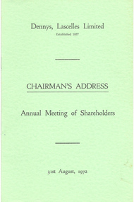 Report, Dennys, Lascelles Limited : Chairman's Address, Annual Meeting of Shareholders, August 1972, 1972
