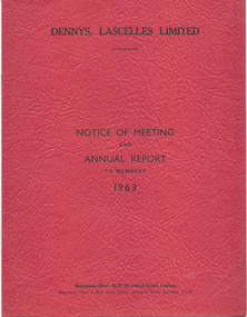 Annual Report, Dennys, Lascelles Limited, Notice of Meeting and Annual Report to Members 1963