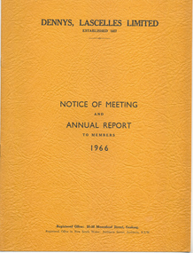 Annual Report, Dennys, Lascelles Limited, Notice of Meeting and Annual Report to Members 1966