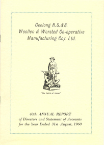 Annual Report, Geelong R S & S Woollen & Worsted Co-operative Manufacturing Coy: 40th Annual Report, 1960