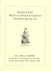 Annual Report, Geelong R S & S Woollen & Worsted Co-operative Manufacturing Coy: 40th Annual Report, 1960