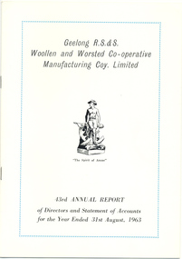 Annual Report, Geelong R S & S Woollen & Worsted Co-operative Manufacturing Coy: 43rd Annual Report, 1963