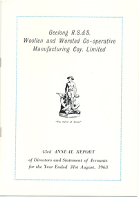 Annual Report, Geelong R S & S Woollen & Worsted Co-operative Manufacturing Coy: 43rd Annual Report, 1963