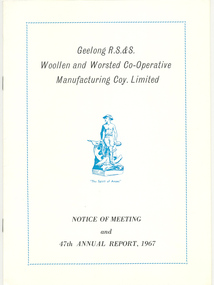 Annual Report, Geelong R S & S Woollen & Worsted Co-operative Manufacturing Coy: 47th Annual Report, 1967