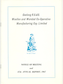 Annual Report, Geelong R S & S Woollen & Worsted Co-operative Manufacturing Coy: 47th Annual Report, 1967