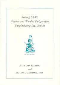 Annual Report, Geelong R S & S Woollen & Worsted Co-operative Manufacturing Coy: 51st Annual Report, 1971