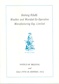 Annual Report, Geelong R S & S Woollen & Worsted Co-operative Manufacturing Coy: 52nd Annual Report, 1972