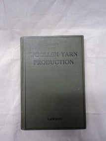 Hardback Book, Sir Issacs Pitman and Sons, Woollen Yarn Production, 1924