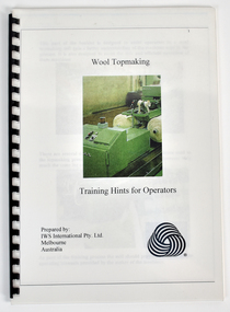 Booklet - Wool Topmaking Training Hints for Operators, Stuart Ascough, 1990s
