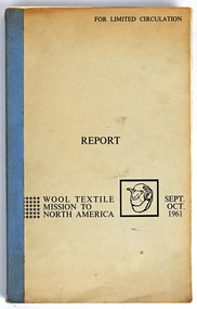 Archive - Report: Wool Textile Mission to North America, Commonwealth of Australia, Department of Trade, 1962