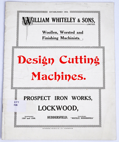 Booklet - Design Cutting Machines, Wm. Whiteley and Sons Limited