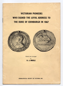 Yellow publication cover with black text and images in black. The text includes the title, the name of the editor D J Mickle and publisher the Genealogical Society of Victoria Inc. The images are two sides of a medallion produced for the occasion.