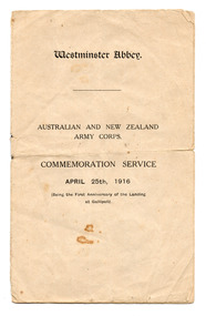 Ephemera - Program - religious service, Westminster Abbey Australian and New Zealand Army Corps Commemoration Service April 25th, 1916 (Being the First Anniversary of the Landing at Gallipoli), 1916