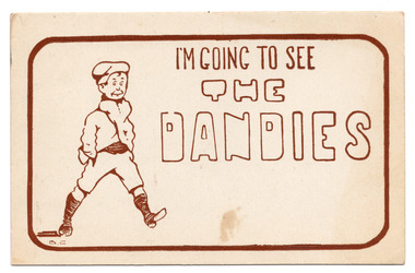 Ephemera - Postcard, I'm going to see the Dandies, c1911-1918