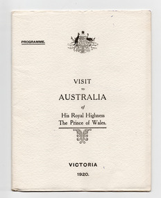 Ephemera - Special event program, Visit to Australia of His Royal Highness the Prince of Wales Victoria 1920, 1920