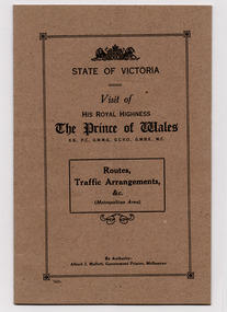 Administrative record - Booklet, Visit of His Royal Highness The Prince of Wales - Routes, Traffic Arrangements &c, 1920