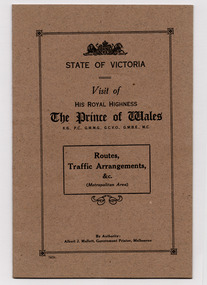 Administrative record - Booklet, Visit of His Royal Highness The Prince of Wales - Routes, Traffic Arrangements &c, 1920