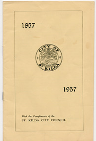 Document - Booklet, City of St Kilda 1857-1957, 1957