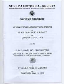 Souvenir - Brochure, 35th anniversary of the official opening of St Kilda Public Library on Monday, May 14, 1973, 2008