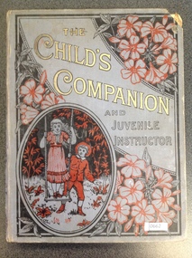Book, The Religious Tract Society, The Childs Companion and Juvenile Instructor, 1884
