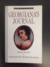 Book, Hugh McGrae, Georgiana’s Journal as edited by Hugh Mc Crae, 1934