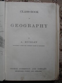 Book, A. Buckley, Class Book of Geography by A Buckley, 1888
