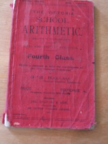 Book, G H Hallam, The Victorian School Arithmetic, Fourth Class by A H Hallam, 1906