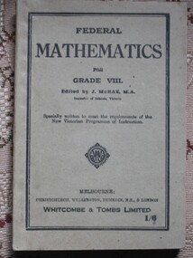 Book, Whitcombe & Tombs Limited, Federal Mathematics for Grade VIII edited by J McRae MA, 1910