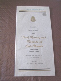 Book, N.A. McLennan, R.S.S.A.I.L.A. Marnoo Sub-Branch, Victoria,  Brief History and Records of Sub-Branch 1930 to 1963 Past and Present, 1963