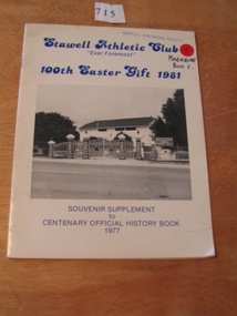 Book, Stawell Athletic Club, Stawell Athletic Club 100th Easter Gift 1981 Centenary Book 1877 – 1977, 1981