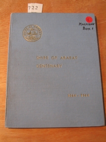 Book, Lorna L Banfield, Shire of Ararat Centenary 1864-1964, 1964