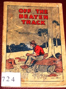 Book, Wattle Blossom, Off the Beaten Track by Wattle Blossom, 1920's