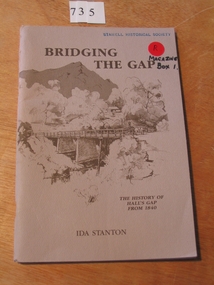 Book, Ida Stanton, Bridging The Gap 1988 -- The History of Halls Gap From 1840 by Ida Stanton, 1988