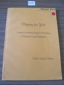 Book, Helen Doxford Harris, Digging for Gold - A Guide to researching family & local history in Victorias Central Goldfields by Helen Doxford Harris, 1988