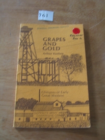 Book, Arthur Kuehne, Grapes and Gold -- Glimpes of early Great Western, 1980