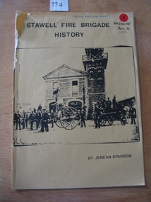 Book, Jenean Sparrow, Stawell Fire Brigade History by Jenean Sparrow, 1986