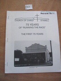 Book, Jamie Williams, 75 Years of Running the Race, Church of Christ Stawell - The First 75 Years, 1981