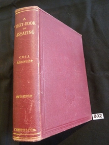 Book, C & J J Beringer, A Text Book of Assaying. Griffin's Scientific Text Books, 1898