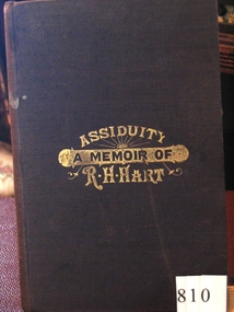 Book, Rev Thos. Williams, Assiduity – Being a Memoir of the late Mr Richard H. Hart of Stawell, 1885
