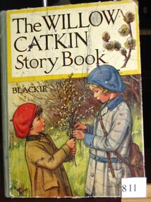 Book, Blackie & Son Limited, The Willow Catkin Story Book, 1938