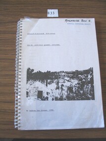 Book, Andrew Van Diesen, Shattered Stone. The Mt Difficult Quarry 1876 – 1888, 1990