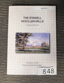 Book, Graeme Bennett, The Stawell Woollen Mills, 2013