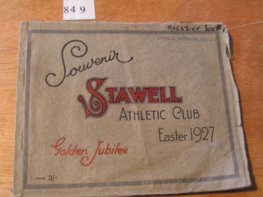 Booklet - Souvenir, Souvenir Stawell Athletic Club, Easter 1927 Golden Jubilee, 1927
