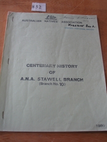Book, Australian Natives Association, Centenary History of the A.N.A. Stawell Branch ( Branch No 10), 1980